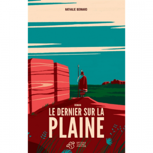 Le dernier sur la plaine - Bernard